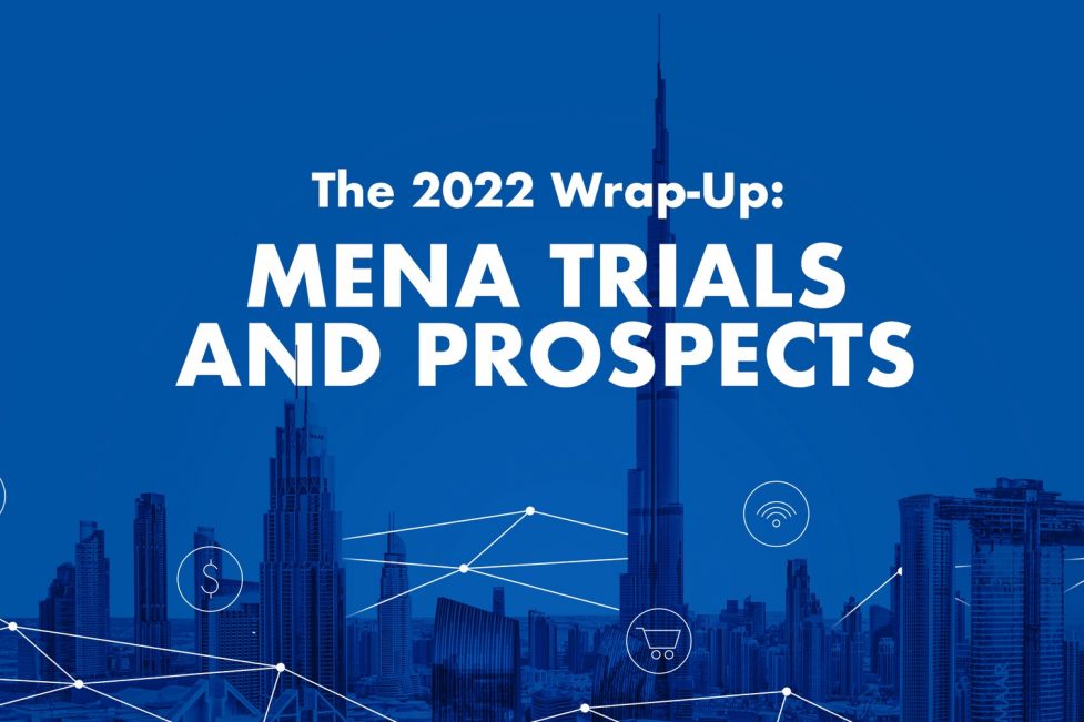 The 2022 Wrap-Up: MENA Trials and Prospects