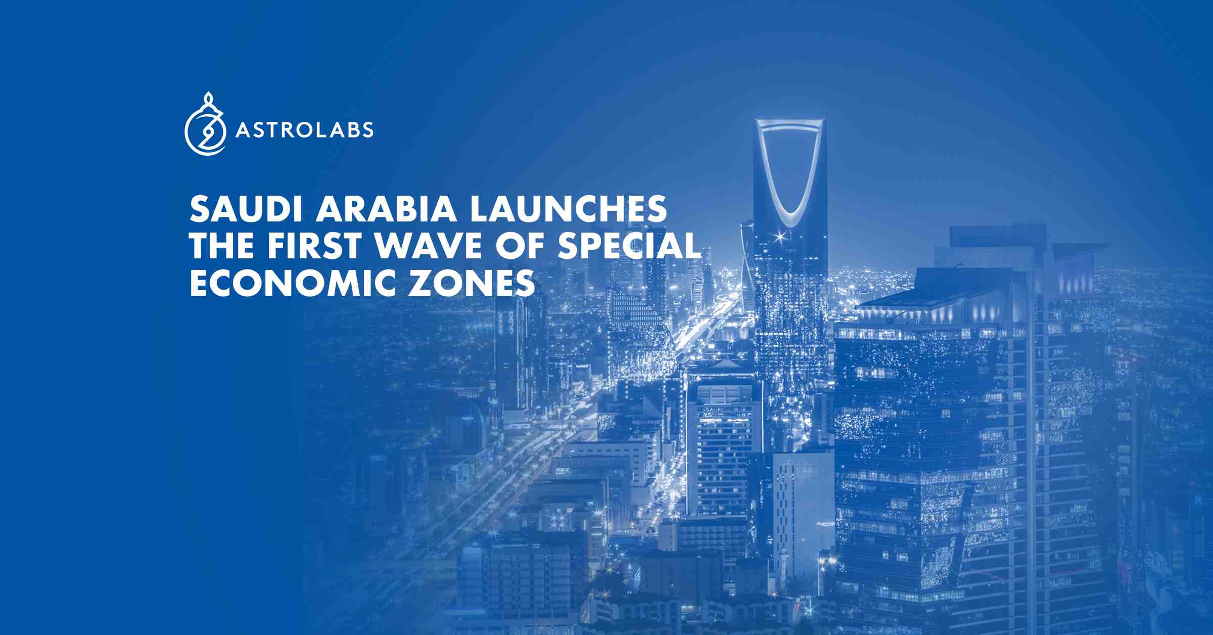 Saudi Arabia's Special Economic Zones
